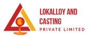 Lokalloy and Casting Private Limited