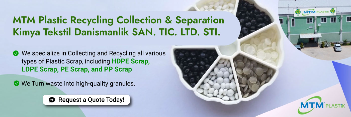 MTM PLASTIC RECYCLING COLLECTION & SEPARATION KIMYA TEKSTIL DANISMANLIK SAN. TIC. LTD. STI.