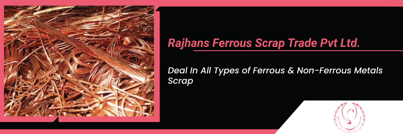 Rajhans Ferrous Scrap Trade Private Limited